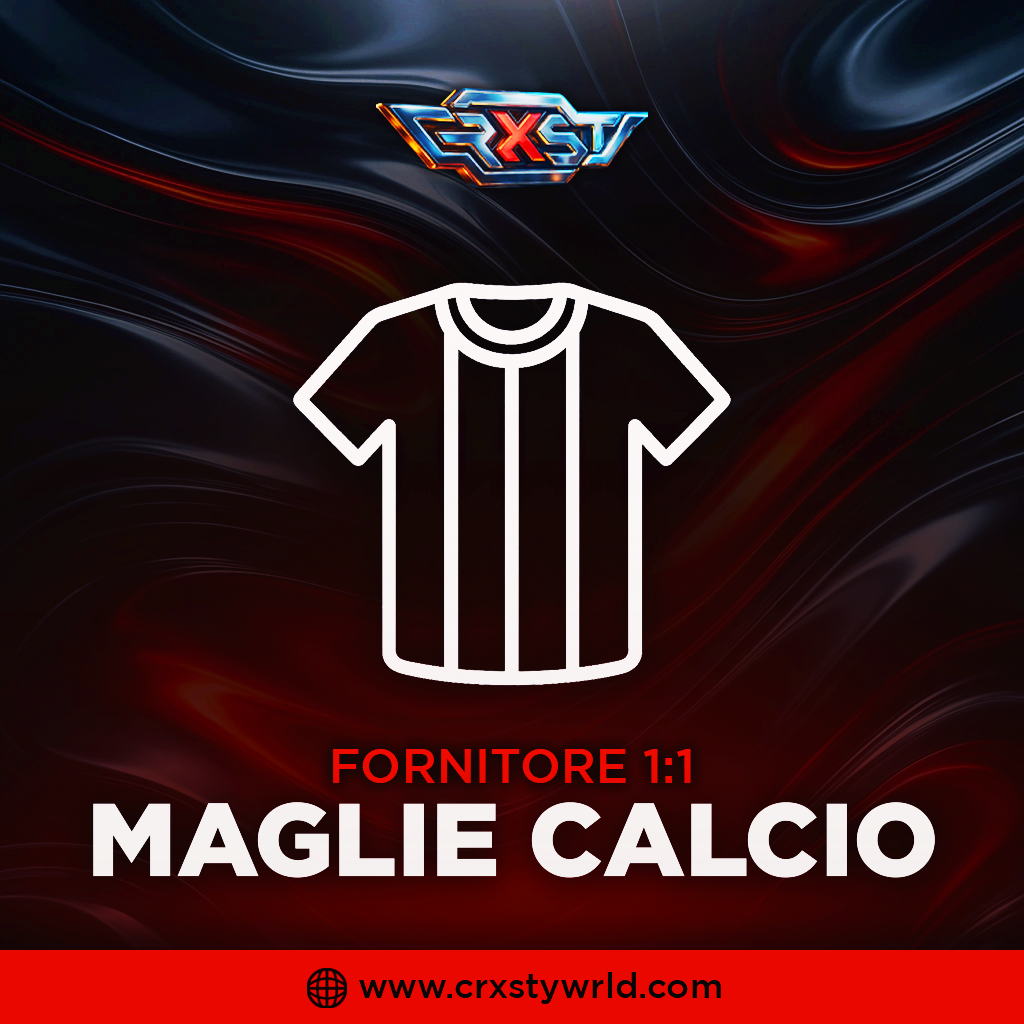 FORNITORE MAGLIE DA CALCIO (4+ FORNITORI) - CrxstyWrld™ ⭐⭐⭐⭐⭐