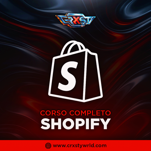 4 | PERCORSO SHOPIFY PRODOTTI DIGITALI - CrxstyWrld™ ⭐⭐⭐⭐⭐